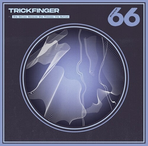 Trickfinger: She Smiles Because She Presses The Button \ LP