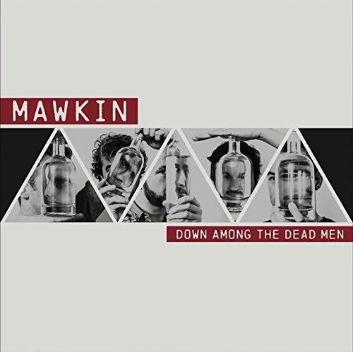 Mawkin: Down Among the Dead Men \ LP