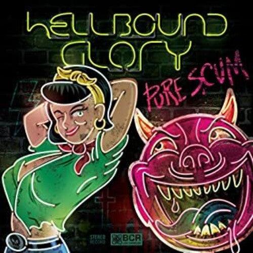 Hellbound Glory- Pure Scum - VINYL