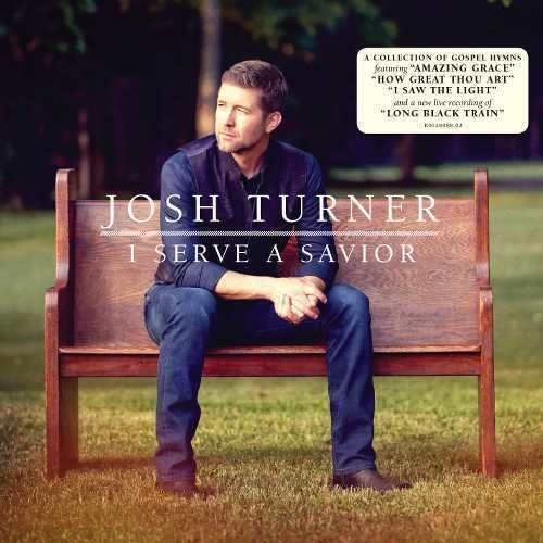 Josh Turner: I Serve A Savior  \ CD