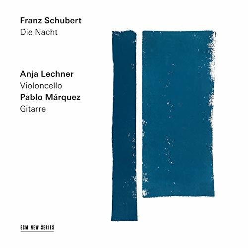 Schubert / Lechner / Marquez: Die Nacht  \ CD