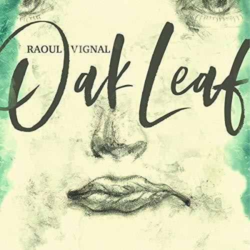 Raoul Vignal: Oak Leaf \ LP