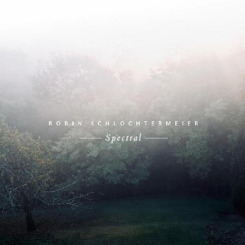 Robin Schlochtermeier: Spectral \ LP