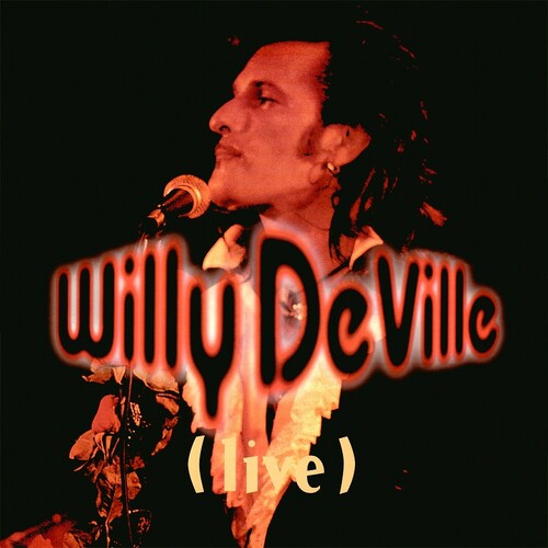 Willy DeVille: Live From The Bottom Line To The Olympia Theatre 1993 \ LP
