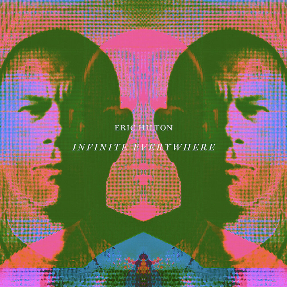 Eric Hilton- Infinite Everywhere [LP] - VINYL