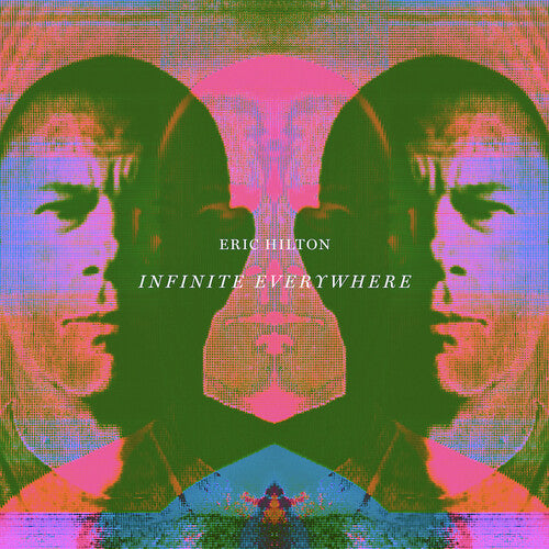 Eric Hilton: Infinite Everywhere \ LP