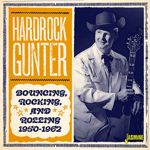 Hardrock Gunter: Bouncing Rocking & Rolling 1950-1962  \ CD