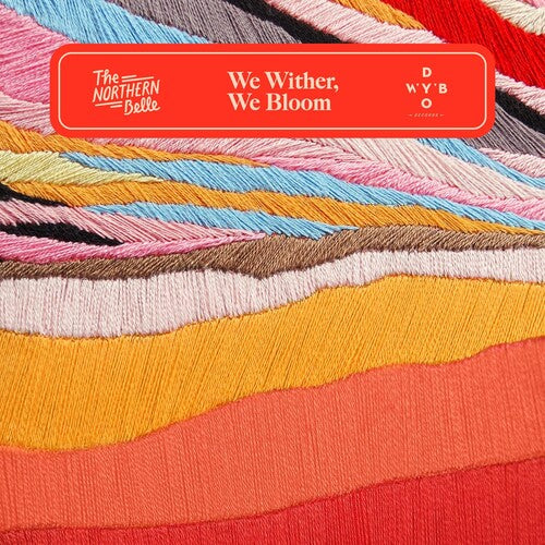 Northern Belle: We Wither We Bloom  \ CD