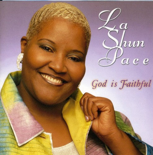 LaShun Pace: God Is Faithful  \ CD