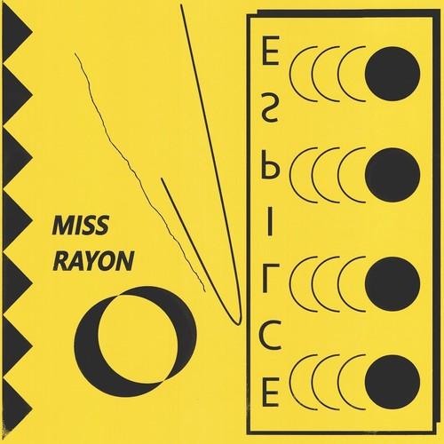 Miss Rayon- Eclipse - VINYL
