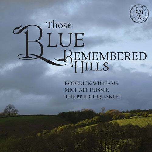 Roderick, Williams / Dussek, Michael: Those Blue Remembered Hills  \ CD