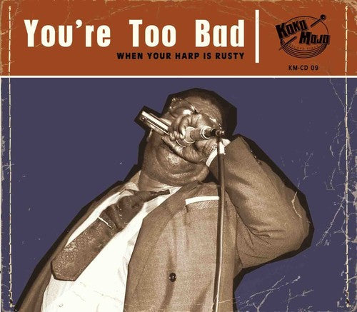 Various Artists: You're Too Bad  \ CD