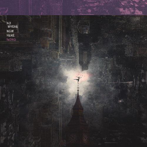 Mono- Nowhere Now Here - VINYL