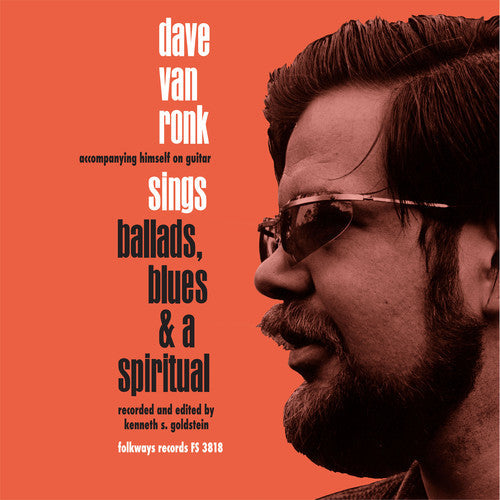 Dave Van Ronk: Sings Ballads Blues & A Spiritual \ LP