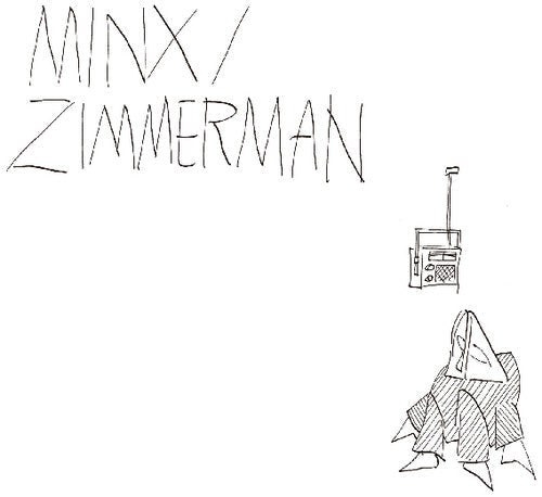 Minx / Zimmerman: Minx / Zimmerman \ LP