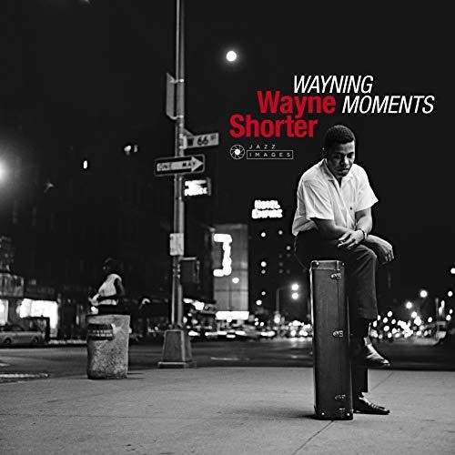 Wayne Shorter- Wayning Moments (Bonus Tracks) (Gate) [180 Gram] (Vv) - VINYL