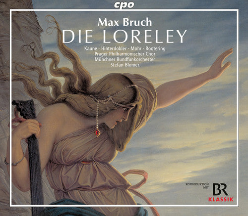 Bruch / Kaune: Die Loreley  \ CD