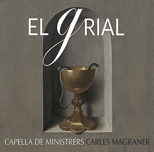 Magraner / Capella De Ministrers: Grial  \ CD