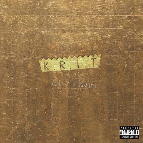 Big Krit: K.R.I.T. Wuz Here  \ CD