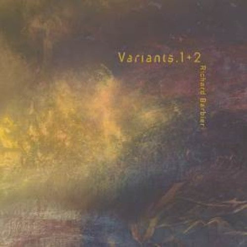 Richard Barbieri- Variants 1+2 (Gate) [180 Gram] (Uk) - VINYL