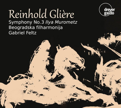 Gliere / Beogradska Filharmonija: Symphony 3 in B Minor 42  \ CD