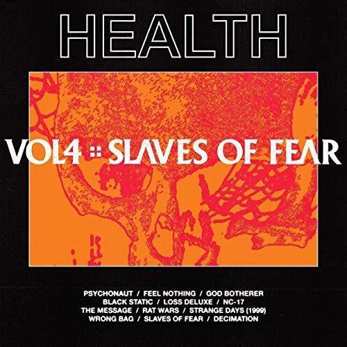 HEALTH- Vol, 4: Slaves Of Fear - VINYL