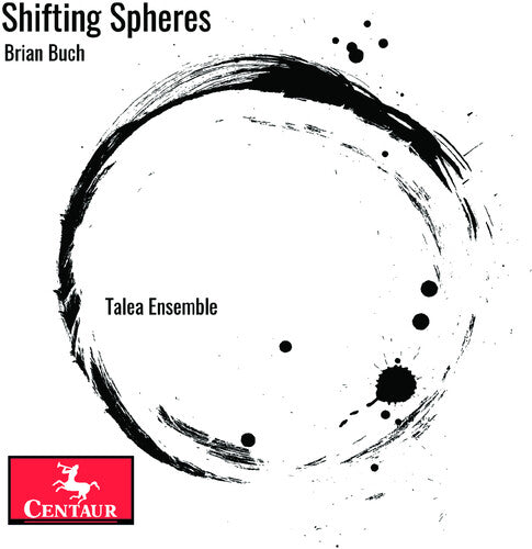 Talea Ensemble: Shifting Spheres  \ CD