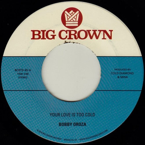 Bobby Oroza- Your Love Is Too Cold / Deja Vu - VINYL