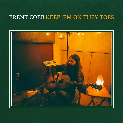 Brent Cobb: Keep 'em On They Toes \ LP
