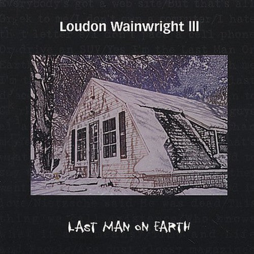 Loudon Wainwright III: The Last Man On Earth  \ CD