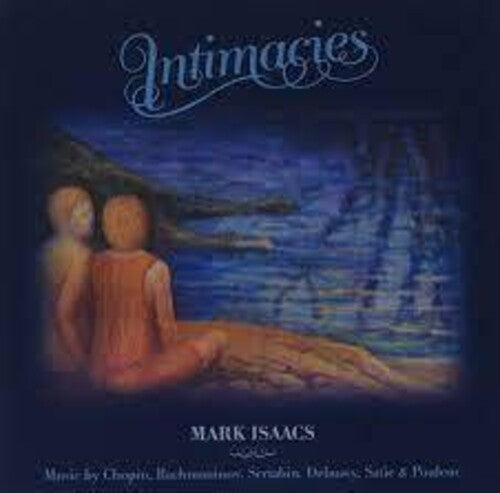 Mark Isaacs: Intimacies  \ CD