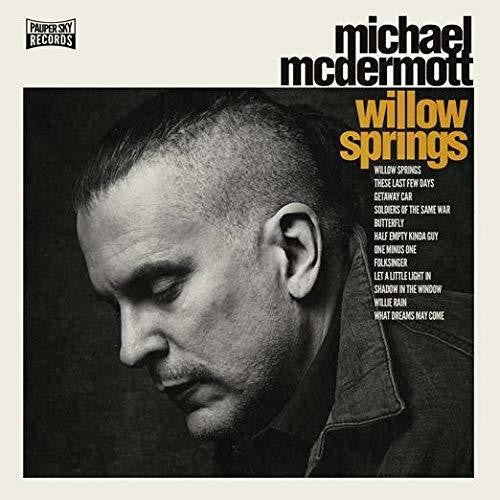 Michael McDermott: Willow Springs / Out From Under \ LP
