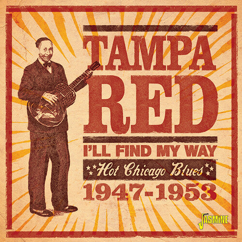 Tampa Red: I'll Find My Way: Hot Chicago Blues 1947-1953  \ CD