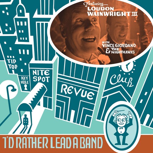 Loudon Wainwright III: I'D RATHER LEAD A BAND \ LP