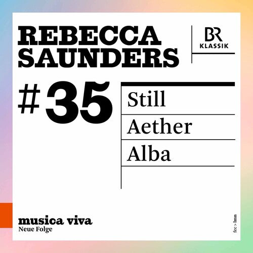 Symphonieorchester Des Bayerischen Rundfunks: Musica Viva - Saunders 35  \ CD
