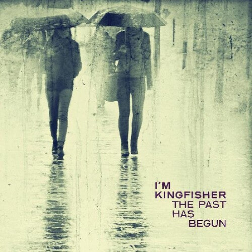 I'm Kingfisher: The Past Has Begun \ LP