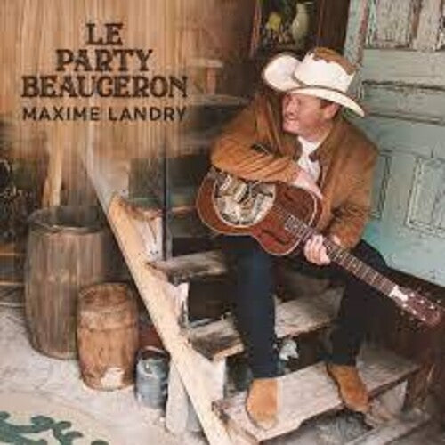 Maxime Landry: Le Party Beauceron  \ CD