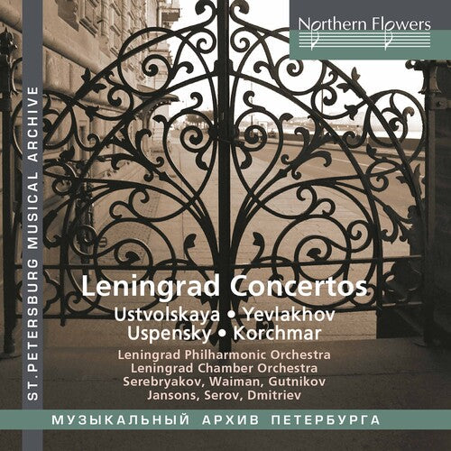 Leningrad Chamber / Philharmonic Orchestras: Leningrad Concertos: Ustvolskaya/Yev lakhov/Uspensky/Korchmar  \ CD