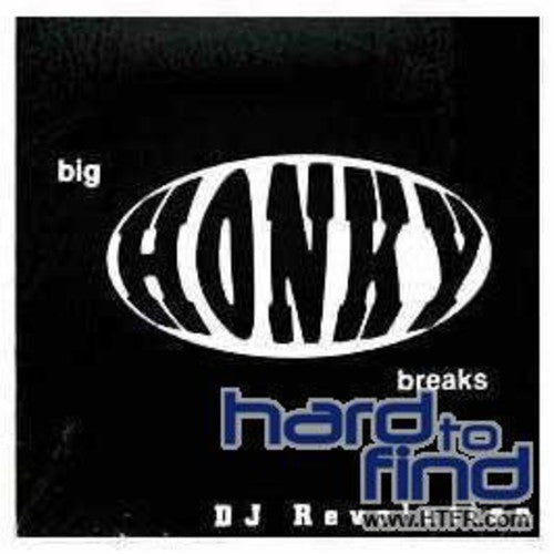 DJ Revolution: Big Honky Breaks \ LP