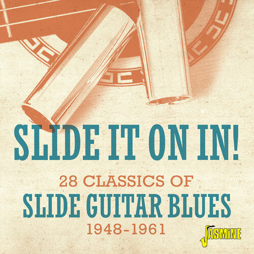 Slide It on in: 28 Classics of Slide Guitar Blues: Slide It On In! - 28 Classics Of Slide Guitar Blues 1948-1961 / Various  \ CD