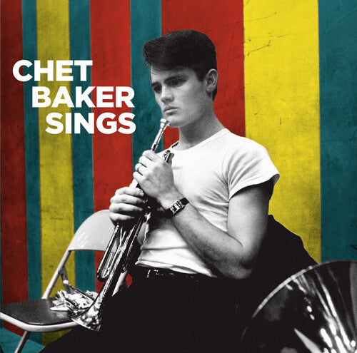 Chet Baker: Sings [Includes Bonus Tracks] - CD