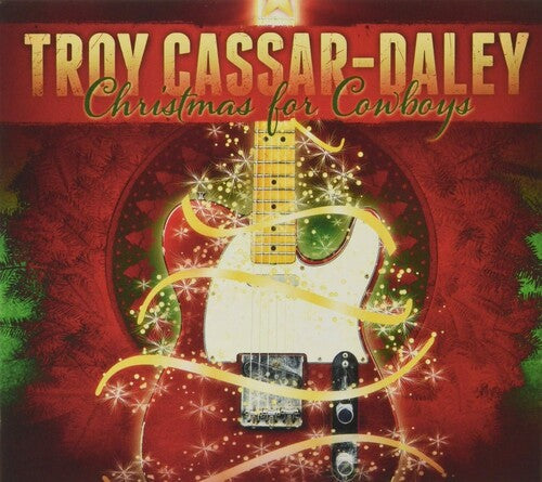 Troy Cassar-Daley: Christmas For Cowboys  \ CD