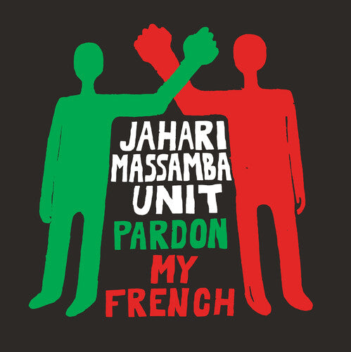 Jahari Massamba Unit: Pardon My French  \ CD