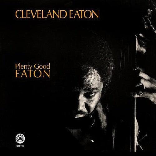 Cleveland Eaton- Plenty Good Eaton - VINYL