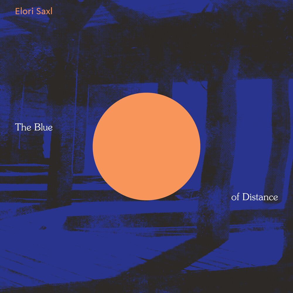Elori Saxl- Blue Of Distance (Cloudy Clear Vinyl) [Clear Vinyl] - VINYL