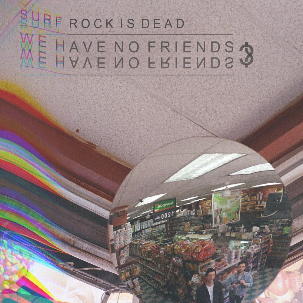 Surf Rock Is Dead- We Have No Friends? Ep - VINYL