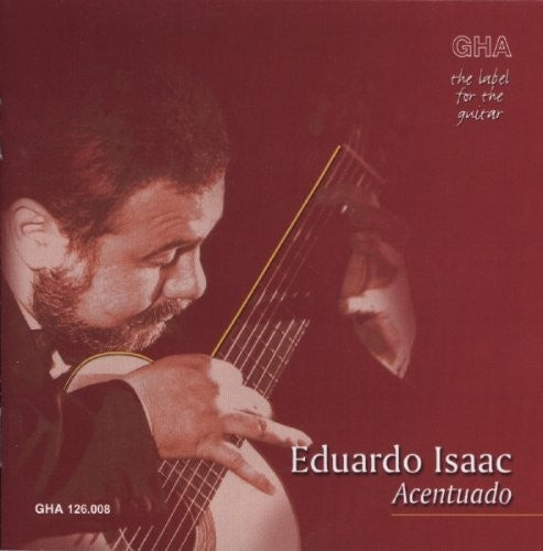 Eduardo Isaac: Eduardo Isaac Plays 20th Century Music  \ CD
