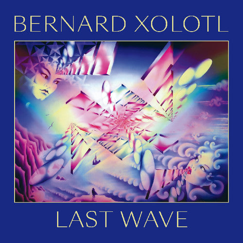 Bernard Xolotl: Last Wave \ LP