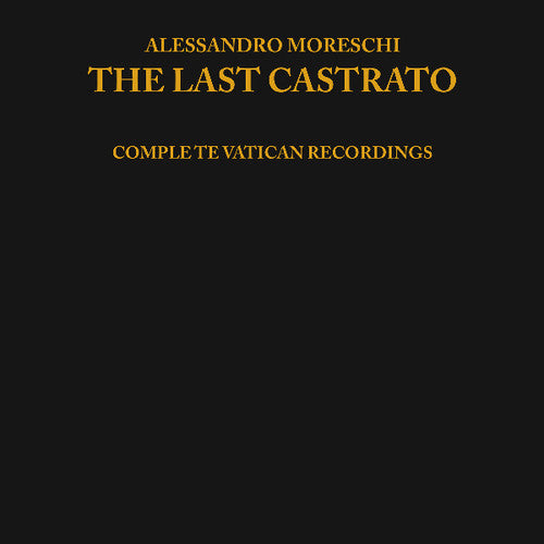 Moreschi: Last Castrato \ LP
