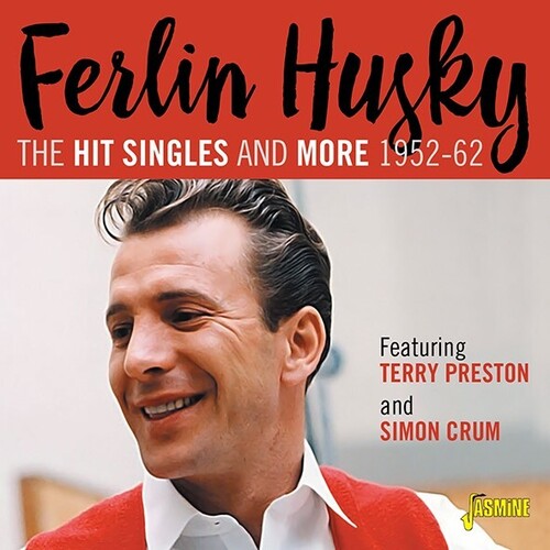Ferlin Husky: Hit Singles Collection 1952-1962 Featuring Terry Preston & Simon Crum  \ CD